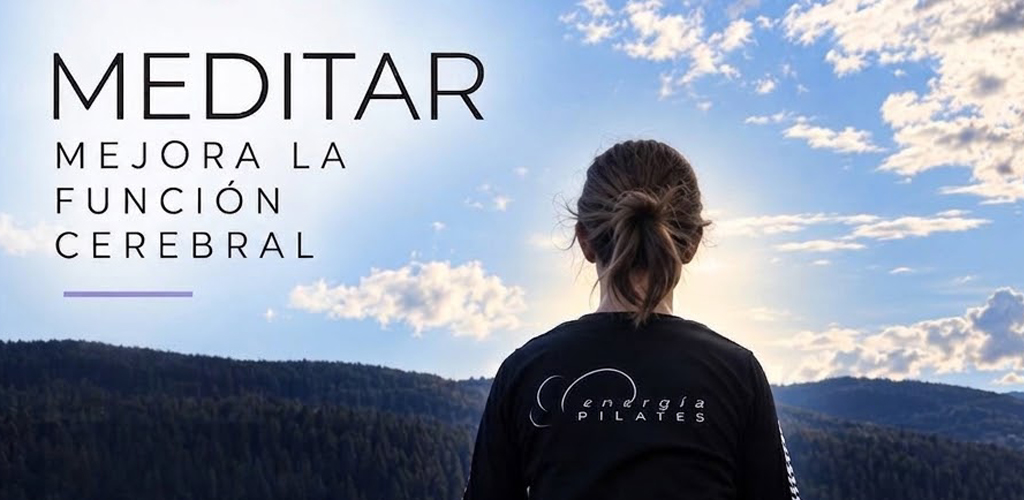 Meditar mejora la función cerebral